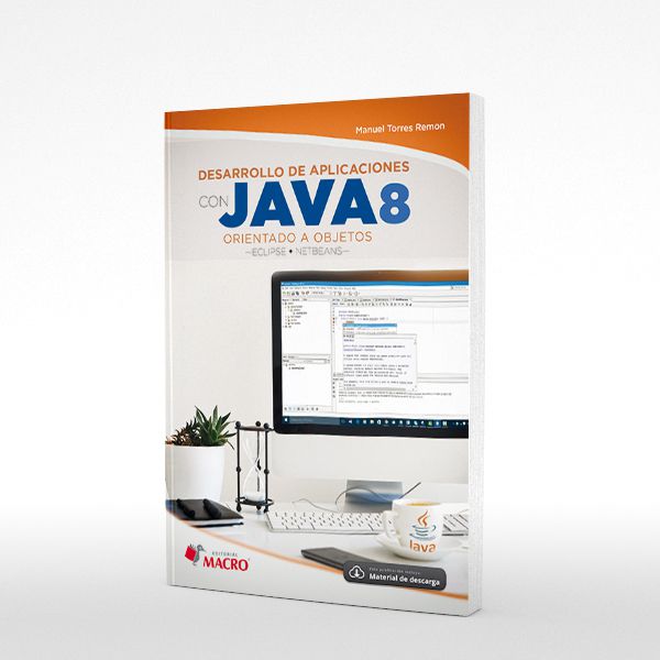 Desarrollo de Aplicaciones con Java 8 (Orientado a Objetos con Eclipse Netbeans